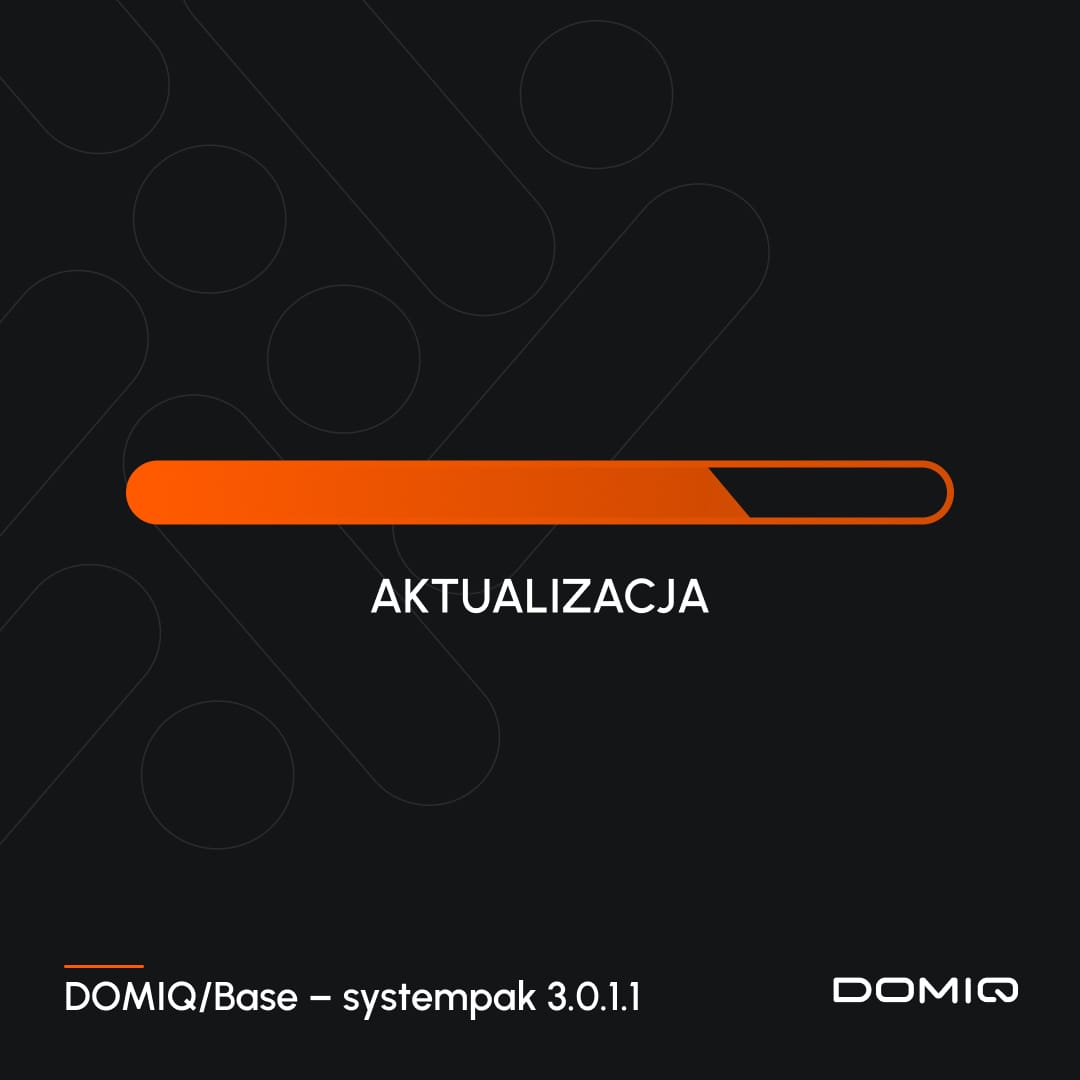 Aktualizacja DOMIQ/Base - systempak 3.0.1.1